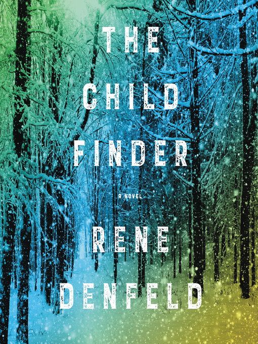 Title details for The Child Finder by Rene Denfeld - Wait list